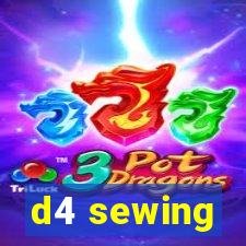 d4 sewing